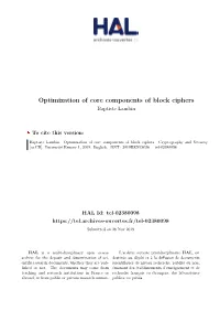 Optimization of Core Components of Block Ciphers Baptiste Lambin