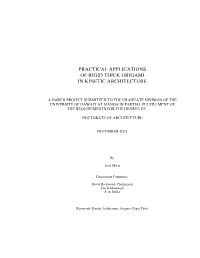 Practical Applications of Rigid Thick Origami in Kinetic Architecture