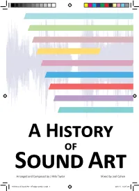 A History of Sound Art Arranged and Composed by J Milo Taylor Mixed by Joel Cahen