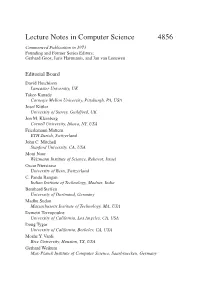 Lecture Notes in Computer Science 4856 Commenced Publication in 1973 Founding and Former Series Editors: Gerhard Goos, Juris Hartmanis, and Jan Van Leeuwen