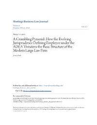 A Crumbling Pyramid: How the Evolving Jurisprudence Defining Employee Under the ADEA Threatens the Basic Structure of the Modern Large Law Firm Jessica Fink