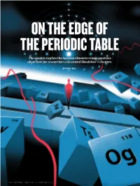 The Quest to Explore the Heaviest Elements Raises Questions About How Far Researchers Can Extend Mendeleev’S Creation
