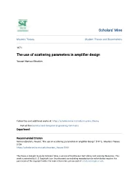 The Use of Scattering Parameters in Amplifier Design