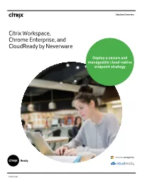 Citrix Workspace, Chrome Enterprise, and Cloudready by Neverware
