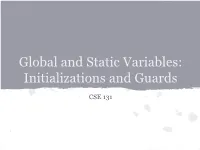 Global and Static Variables: Initializations and Guards