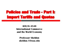 Policies and Trade - Part I: Import Tariffs and Quotas