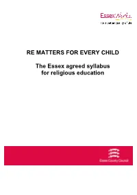 RE MATTERS for EVERY CHILD the Essex Agreed Syllabus For