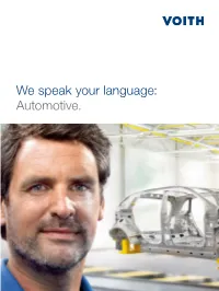 We Speak Your Language: Automotive. We Keep Your Production up and Running