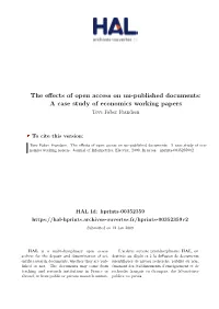 The Effects of Open Access on Un-Published Documents: a Case Study of Economics Working Papers Tove Faber Frandsen