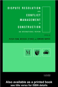 Dispute Resolution and Conflict Management in Construction Also Available from E & FN Spon