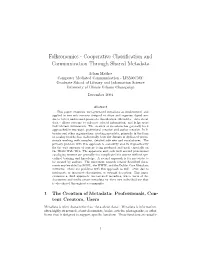 Folksonomies - Cooperative Classiﬁcation and Communication Through Shared Metadata
