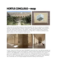HORTUS CONCLUSUS – Recap