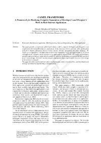 CAMEL FRAMEWORK a Framework for Realizing Complete Separation of Developer’S and Designer’S Work in Rich Internet Application
