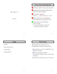 First-Order Logic Outline Pros and Cons of Propositional Logic First-Order Logic