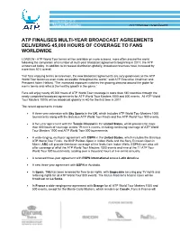 Atp Finalises Multi-Year Broadcast Agreements Delivering 45,000 Hours of Coverage to Fans Worldwide