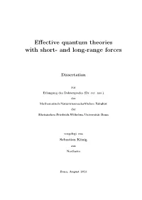 Effective Quantum Theories with Short- and Long-Range Forces