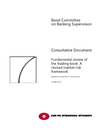 Fundamental Review of the Trading Book: a Revised Market Risk Framework
