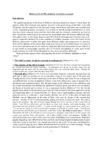 Hebrews 9:1-22 the Mediator of a Better Covenant Introduction The