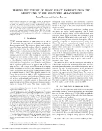 TESTING the THEORY of TRADE POLICY: EVIDENCE from the ABRUPT END of the MULTIFIBER ARRANGEMENT James Harrigan and Geoffrey Barrows