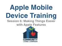 Session 6: Making Things Easier with Apple Features