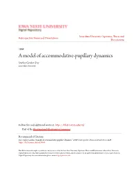A Model of Accommodative-Pupillary Dynamics Stanley Gordon Day Iowa State University
