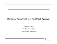 Monitoring Active Portfolios: the CUSUM Approach, Thomas K. Philips