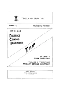 District Census Handbook, Tirap, Part XII a & B, Series-3, Arunachal