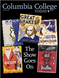 The Show Goes on Contents Come Back to Something the SHOW GOES on New This Summer