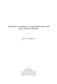 Turbulence Modeling of Compressible Flows with Large Density Variation
