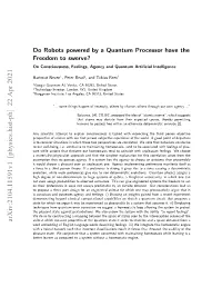 Do Robots Powered by a Quantum Processor Have the Freedom to Swerve? on Consciousness, Feelings, Agency and Quantum Artiﬁcial Intelligence
