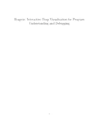 Heapviz: Interactive Heap Visualization for Program Understanding and Debugging