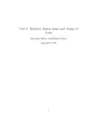Unit 4: Matrices, Linear Maps and Change of Basis