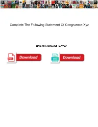 Complete the Following Statement of Congruence Xyz