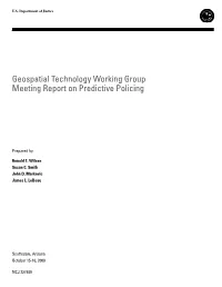 Geospatial Technology Working Group Meeting Report on Predictive Policing �