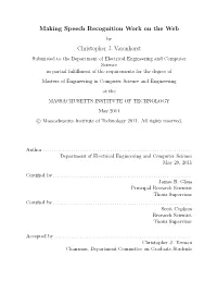 Making Speech Recognition Work on the Web Christopher J. Varenhorst