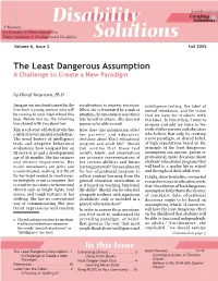 The Least Dangerous Assumption a Challenge to Create a New Paradigm