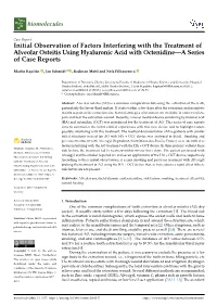 Initial Observation of Factors Interfering with the Treatment of Alveolar Osteitis Using Hyaluronic Acid with Octenidine—A Series of Case Reports