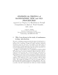 STATISTICAL TESTING of RANDOMNESS: NEW and OLD PROCEDURES Appeared As Chapter 3 in Randomness Through Computation, H