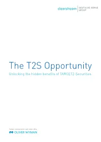 The T2S Opportunity Unlocking the Hidden Benefits of TARGET2-Securities