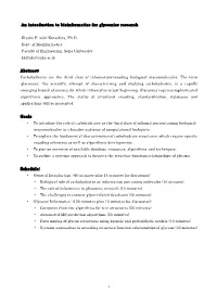 1 an Introduction to Bioinformatics for Glycomics Research Kiyoko F. Aoki-Kinoshita, Ph.D. Dept. of Bioinformatics Faculty of En