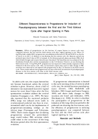Different Responsiveness to Progesterone for Induction of Pseudopregnancy Between the First and the Third Estrous Cycle After Vaginal Opening in Rats