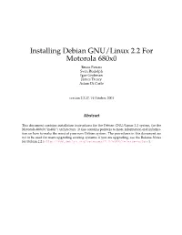 Installing Debian GNU/Linux 2.2 for Motorola 680X0 Bruce Perens Sven Rudolph Igor Grobman James Treacy Adam Di Carlo