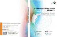 2013 Knowledge Sharing Program with Mexico: Consultation for Economic Development of Mexico's Four States