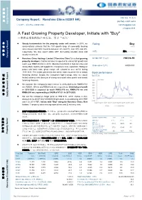 A Fast Growing Property Developer, Initiate with "Buy"