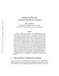 Quantum Theory Without Planck's Constant Arxiv:1203.5557V1 [Hep-Ph]