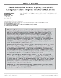 Should Osteopathic Students Applying to Allopathic Emergency Medicine Programs Take the USMLE Exam?