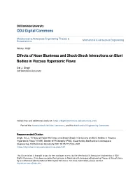 Effects of Nose Bluntness and Shock-Shock Interactions on Blunt Bodies in Viscous Hypersonic Flows