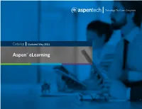 Aspen® Elearning Table of Contents Why Aspen Elearning? 3