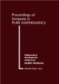 MATHEMATICAL DEVELOPMENTS ARISING from HILBERT PROBLEMS PROCEEDINGS of SYMPOSIA in PURE MATHEMATICS Volume XXVIII, Part 1