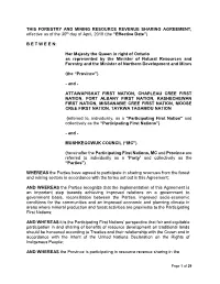 THIS FORESTRY and MINING RESOURCE REVENUE SHARING AGREEMENT, Effective As of the 30Th Day of April, 2018 (The “Effective Date”)